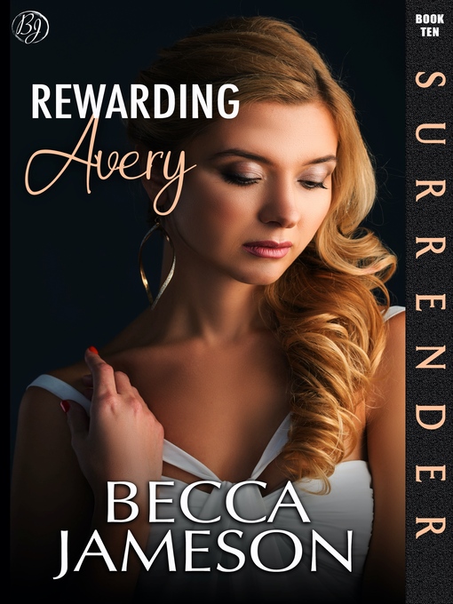 Title details for Rewarding Avery by Becca Jameson - Available